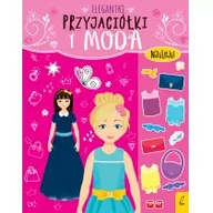 Książki edukacyjne - Elegantyki. Przyjaciółki i moda - miniaturka - grafika 1