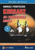 Audiobooki - literatura faktu - Korsarz jej Królewskiej Mości - miniaturka - grafika 1