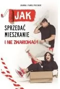 Audiobooki - biznes i ekonomia - Jak sprzedać mieszkanie i nie zwariować Joanna Preisner Paweł Preisner MP3) - miniaturka - grafika 1