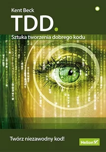 TDD. Sztuka tworzenia dobrego kodu - E-booki - informatyka - miniaturka - grafika 1