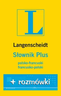 Langenscheidt Słownik plus rozmówki polsko-francuski francusko-polski - Natalia Celer, Kędziorek Anna - Słowniki języków obcych - miniaturka - grafika 1