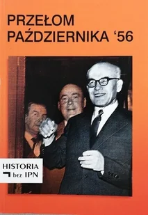 Przełom października 56 - Historia świata - miniaturka - grafika 1