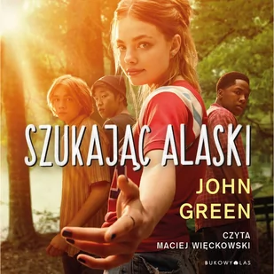 Szukając Alaski - Audiobooki dla dzieci i młodzieży - miniaturka - grafika 1