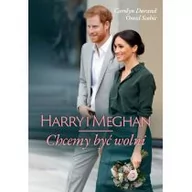 Biografie i autobiografie - Harry I Meghan Chcemy Być Wolni Omid Scobie,carolyn Durand - miniaturka - grafika 1