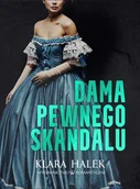Opowiadania - Dama pewnego skandalu - miniaturka - grafika 1