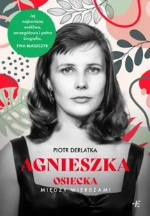 Agnieszka. Osiecka między wierszami - Piotr Derlatka - Albumy inne - miniaturka - grafika 1