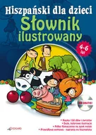 Książki edukacyjne - Hiszpański dla dzieci. Słownik ilustrowany dla dzieci w wieku 4-6 lat - miniaturka - grafika 1
