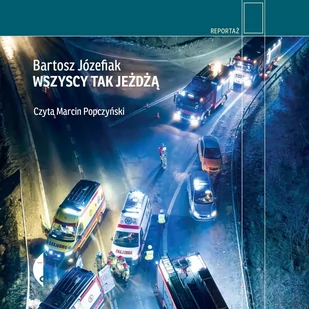 Wszyscy tak jeżdżą - Audiobooki - literatura faktu - miniaturka - grafika 1