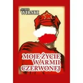 Pamiętniki, dzienniki, listy - Moje życie w Armii Czerwonej - miniaturka - grafika 1