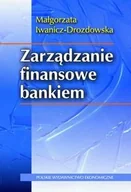 Zarządzanie - Polskie Wydawnictwo Ekonomiczne Zarządzanie finansowe bankiem - Małgorzata Iwanicz-Drozdowska - miniaturka - grafika 1
