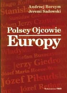 Historia Polski - Polscy ojcowie Europy - miniaturka - grafika 1
