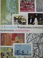 Książki o kulturze i sztuce - Współczesna koncepcja wychowania plastycznego - miniaturka - grafika 1