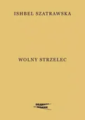 Dramaty - Wolny strzelec - Ishbel Szatrawska - miniaturka - grafika 1