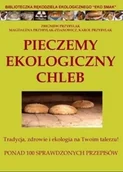 Kuchnia polska - Pieczemy ekologiczny chleb - miniaturka - grafika 1