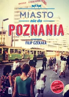 Felietony i reportaże - Poznańskie Miasto nie do Poznania - Filip Czekała - miniaturka - grafika 1