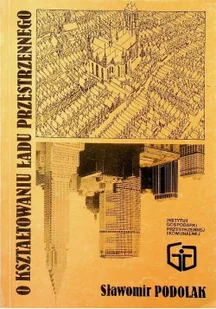 O kształtowaniu ładu przestrzennego - Książki o kulturze i sztuce - miniaturka - grafika 1