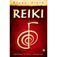 Zdrowie - poradniki - Reiki Przewodnik po sztuce uzdrawiania - miniaturka - grafika 1