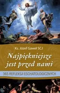 E-booki - religia - Najpiękniejsze jest przed nami - miniaturka - grafika 1