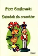 Książki o muzyce - Piotr Czajkowski. Dziadek do orzechów - miniaturka - grafika 1