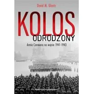 Historia świata - Kolos odrodzony David M Glantz - miniaturka - grafika 1