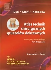 Atlas technik chirurgicznych gruczołów dokrewnych - Urban & Partner