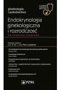 Książki medyczne - Endokrynologia ginekologiczna i rozrodczość. Najczęstsze problemy - miniaturka - grafika 1