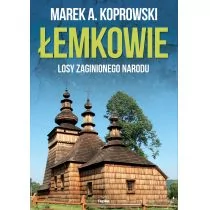 Replika Łemkowie. Losy zaginionego narodu - MAREK A. KOPROWSKI