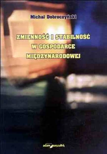 Zmienność i stabilność w gospodarce międzynarodowej - Ekonomia - miniaturka - grafika 1