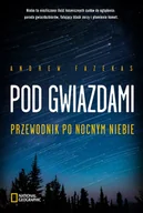 Poradniki hobbystyczne - Pod gwiazdami Andrew Fazekas - miniaturka - grafika 1