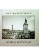 Książki o kulturze i sztuce - Lwów na fotografii - miniaturka - grafika 1