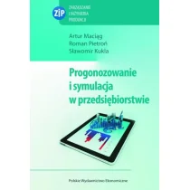 Maciąg Artur, Pietroń Roman, Kukla Sławomir Prognozowanie i symulacja w przedsiębiorstwie z płytą cd - mamy na stanie, wyślemy natychmiast - Podręczniki dla szkół wyższych - miniaturka - grafika 1