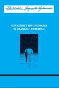 Historia świata - Horyzonty wychowania w czasach przemian - miniaturka - grafika 1