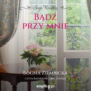 Bądź przy mnie - Audiobooki - literatura piękna - miniaturka - grafika 1