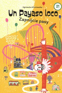 Un Payaso loco zapnijcie pasy Agnieszka Wiśniewska - Nauka - miniaturka - grafika 2