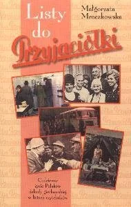 Listy do Przyjaciółki - Pamiętniki, dzienniki, listy - miniaturka - grafika 1