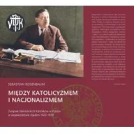 Historia świata - Między katolicyzmem i nacjonalizmem Sebastian Rosenbaum - miniaturka - grafika 1