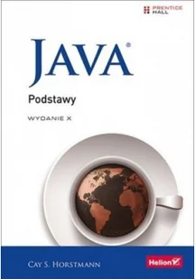 Helion Cay S. Horstmann Java. Podstawy (wydanie X) - Książki o programowaniu - miniaturka - grafika 2