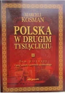 Historia Polski - Polska w drugim tysiącleciu Tom I - miniaturka - grafika 1