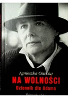 Biografie i autobiografie - Na wolności Dziennik dla Adama - miniaturka - grafika 1