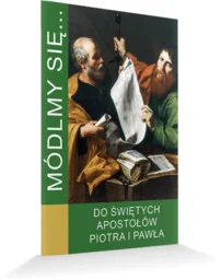 Módlmy się. Do Świętych Apostołów Piotr i Pawła - Religia i religioznawstwo - miniaturka - grafika 1