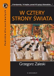 W cztery strony świata - Felietony i reportaże - miniaturka - grafika 1