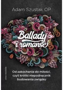 Ballady i Romanse Adam Szustak Op - Religia i religioznawstwo - miniaturka - grafika 1