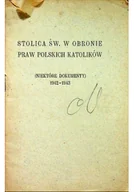 Felietony i reportaże - Stolica Św W obronie praw polskich katolików - miniaturka - grafika 1