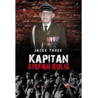 Biografie i autobiografie - Poligraf Kapitan Stefan Kulig Żołnierz Wyklęty Niezłomny - Jacek Turek - miniaturka - grafika 1