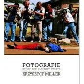 Felietony i reportaże - Agora Fotografie które nie zmieniły świata - miniaturka - grafika 1