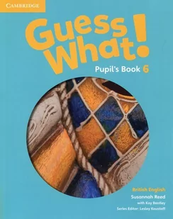 Guess What! 6 Pupil's Book British English - Reed Susannah, Bentley Kay - Książki do nauki języka angielskiego - miniaturka - grafika 1