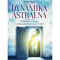 Ezoteryka - Dynamika astralna - Bruce Robert - miniaturka - grafika 1