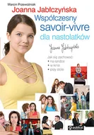Moda i uroda - Współczesny Savoir Vivre Dla Nastolatków - miniaturka - grafika 1