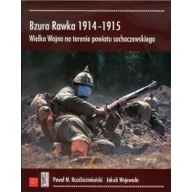 Historia Polski - ZP Wydawnictwo Bzura Rawka 1914-1915 - Rozdżestwieński Paweł M., Jakub Wojewoda - miniaturka - grafika 1