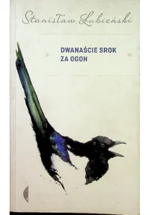 Czarne Dwanaście srok za ogon - Stanisław Łubieński - Nauka - miniaturka - grafika 2